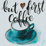 Schilderen op nummer Koffie - But First Coffee