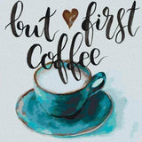 Schilderen op nummer Koffie - But First Coffee